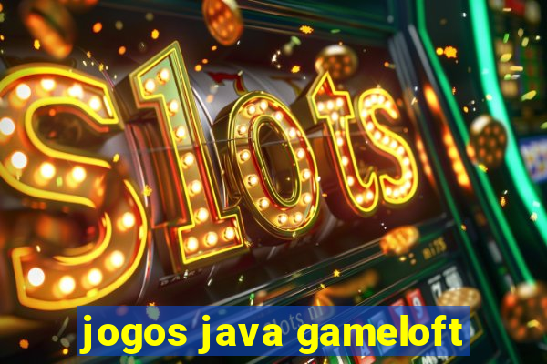 jogos java gameloft